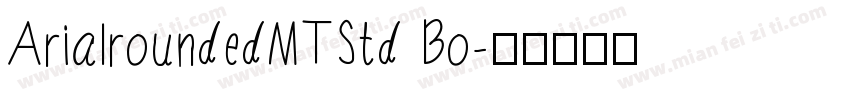 ArialroundedMTStd Bo字体转换